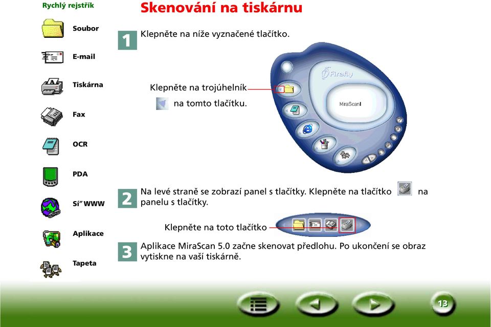 OCR PDA Sí WWW Na levé straně se zobrazí panel s tlačítky.