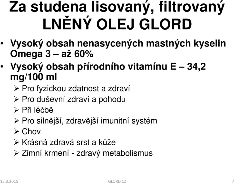 zdatnost a zdraví Pro duševní zdraví a pohodu Při léčbě Pro silnější, zdravější