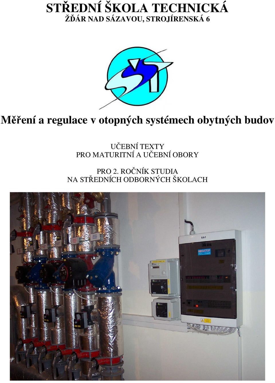 systémech obytných budov UČEBNÍ TEXTY PRO