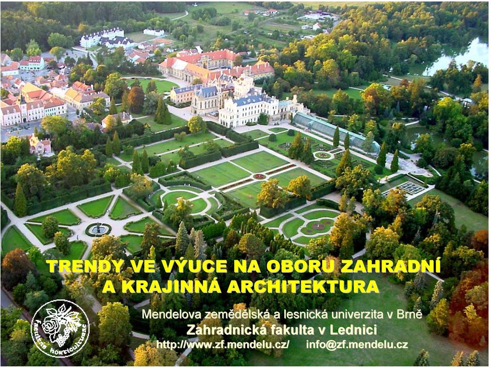 lesnická univerzita v Brně Zahradnická fakulta