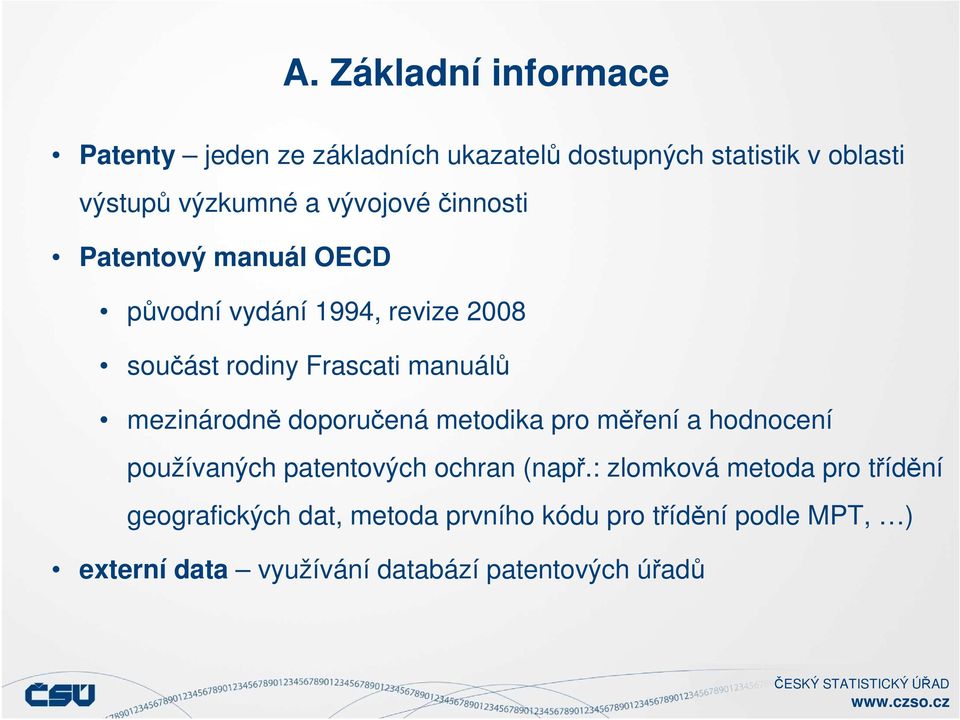 mezinárodně doporučená metodika pro měření a hodnocení používaných patentových ochran (např.