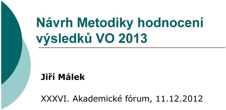 2013 Jiří Málek XXXVI.