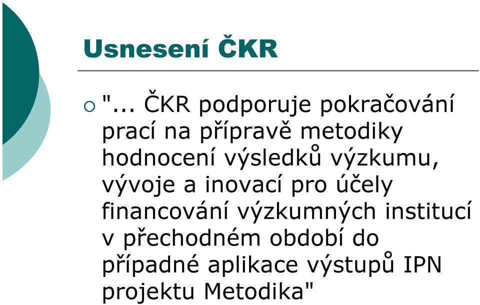 hodnocení výsledků výzkumu, vývoje a inovací pro účely