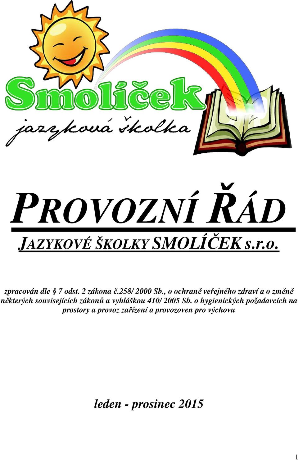, o ochraně veřejného zdraví a o změně některých souvisejících zákonů a