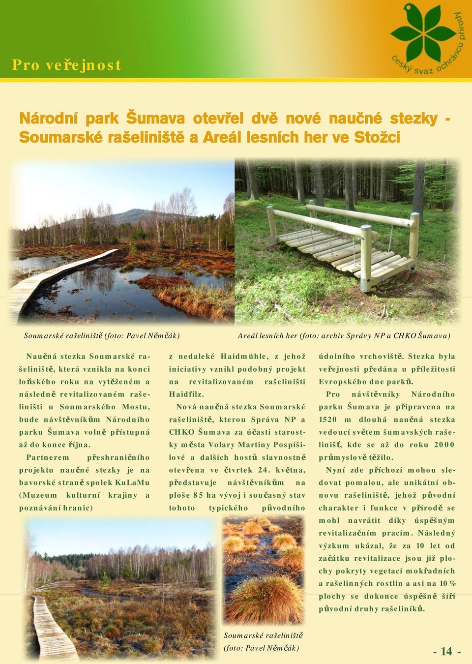parku Šumava volně přístupná až do konce října.