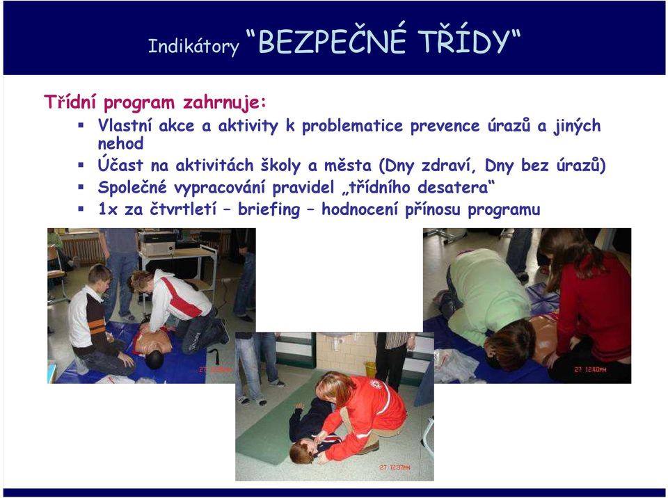 aktivitách školy a města (Dny zdraví, Dny bez úrazů) Společné