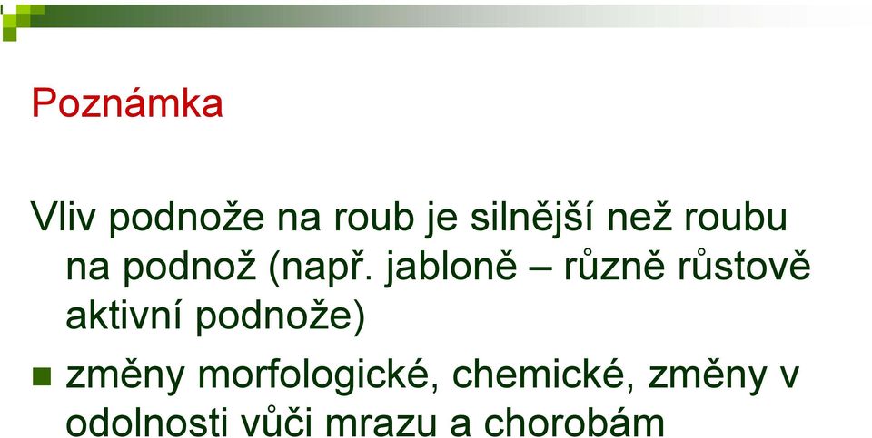 jabloně různě růstově aktivní podnože) změny