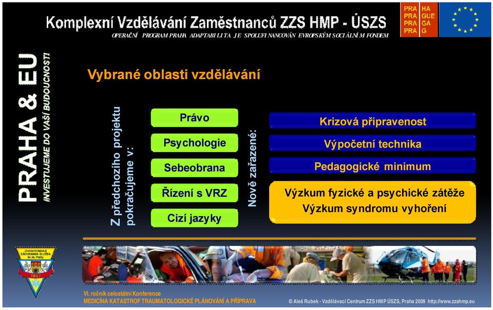 zařazené: Krizová připravenost Výpočetní technika Pedagogické