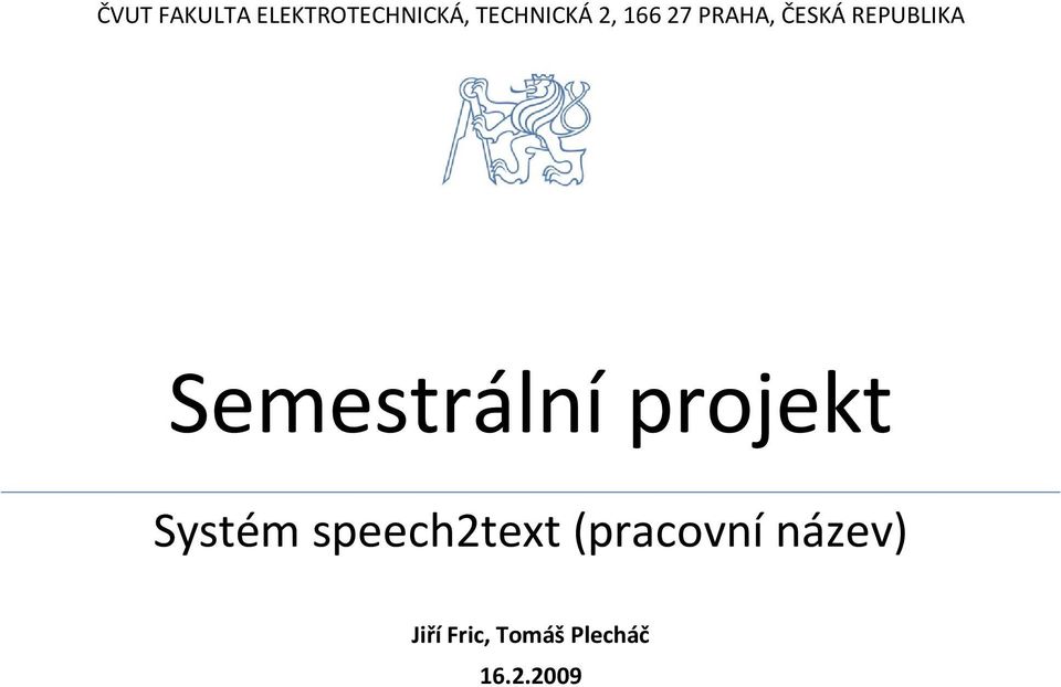 Semestrální projekt Systém speech2text