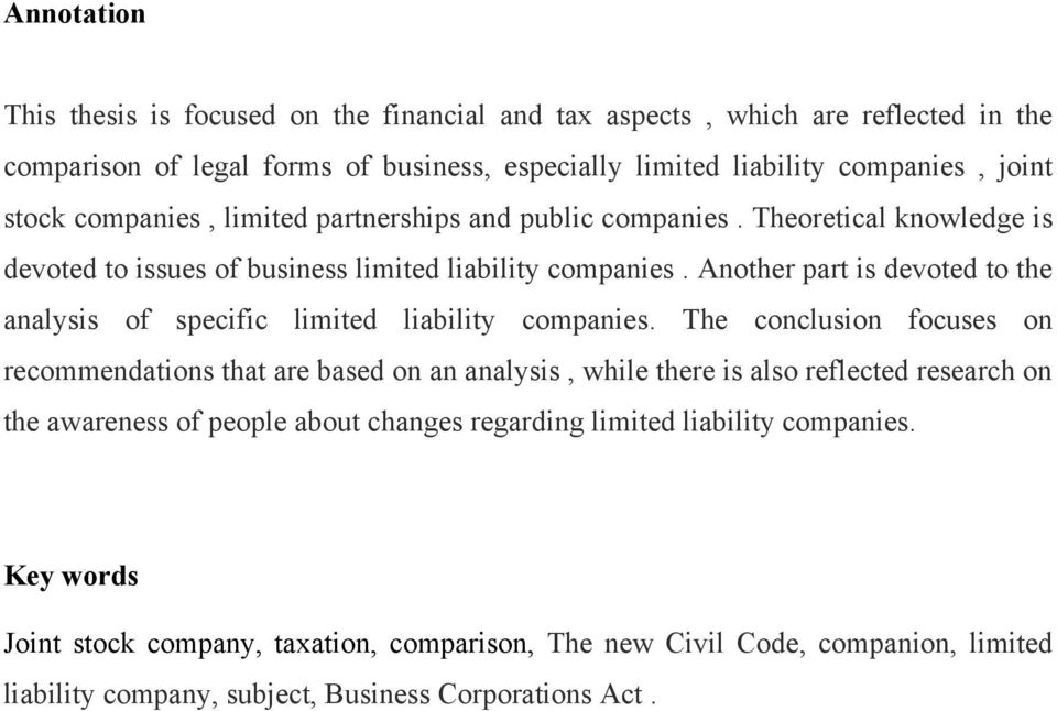 Another part is devoted to the analysis of specific limited liability companies.