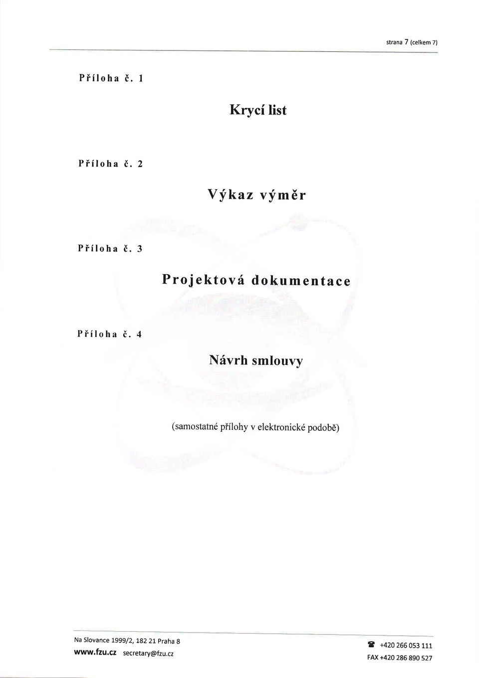 4 Nrivrh smlouvv (samostatnd piilohy v elektronickd podob6) Na