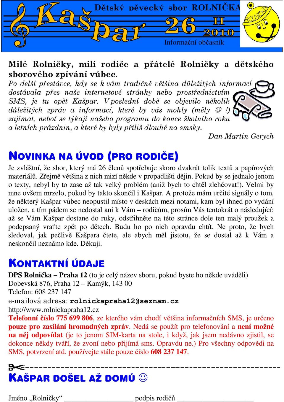 V poslední době se objevilo několik důležitých zpráv a informací, které by vás mohly (měly!