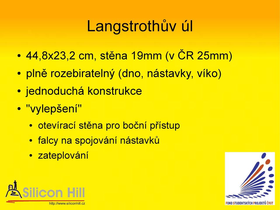 jednoduchá konstrukce "vylepšení" otevírací stěna