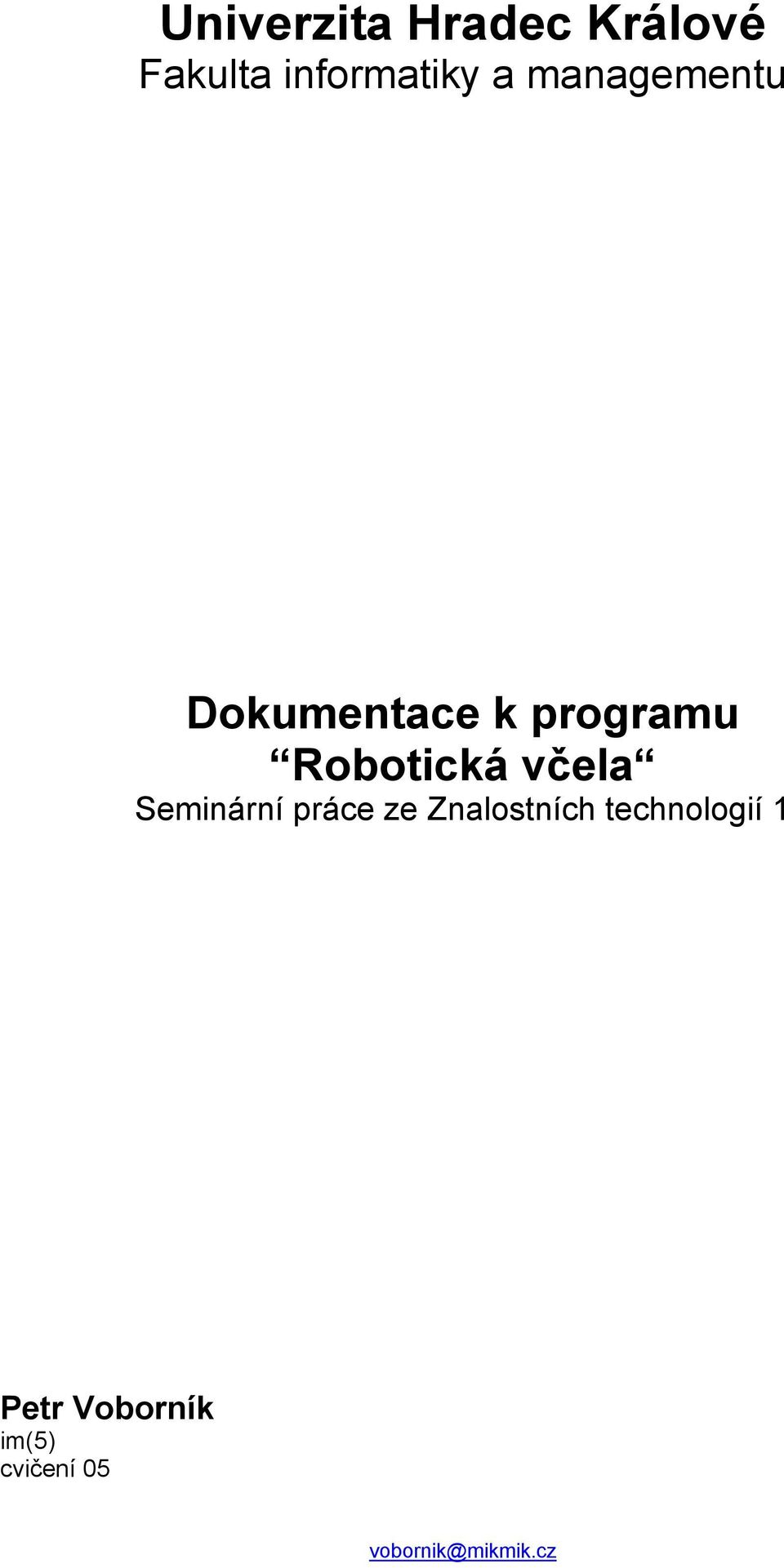 včela Seminární práce ze Znalostních