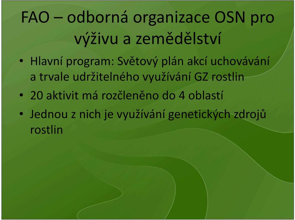 využívání GZ rostlin 20 aktivit má rozčleněno do 4 oblastí