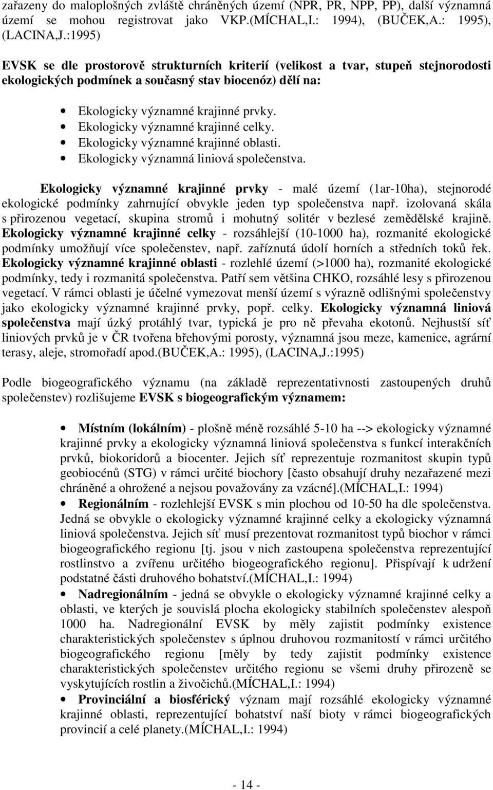 Ekologicky významné krajinné celky. Ekologicky významné krajinné oblasti. Ekologicky významná liniová společenstva.