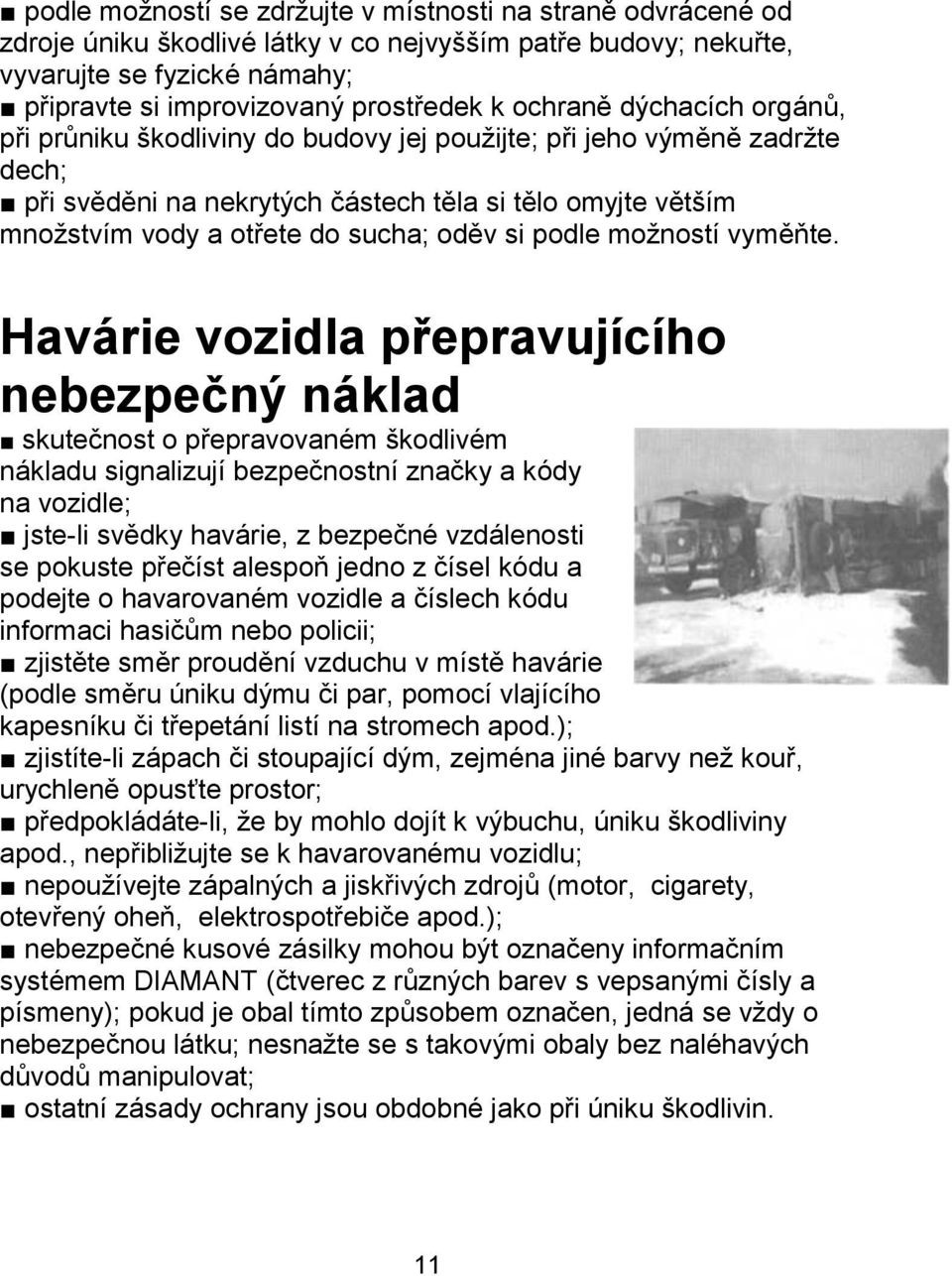 oděv si podle možností vyměňte.