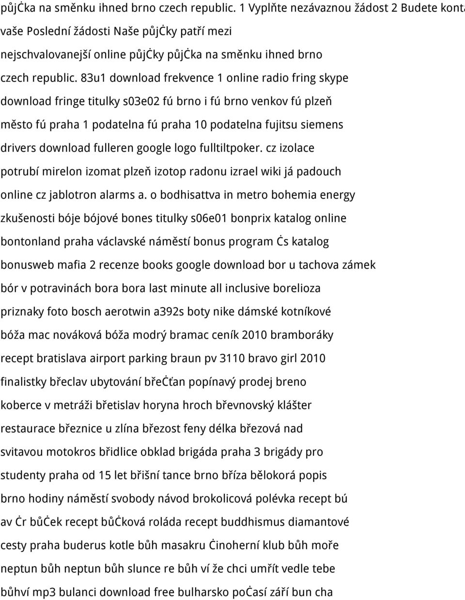 s03e02 fú brno i fú brno venkov fú plzeň město fú praha 1 podatelna fú praha 10 podatelna fujitsu siemens drivers download fulleren google logo fulltiltpoker.