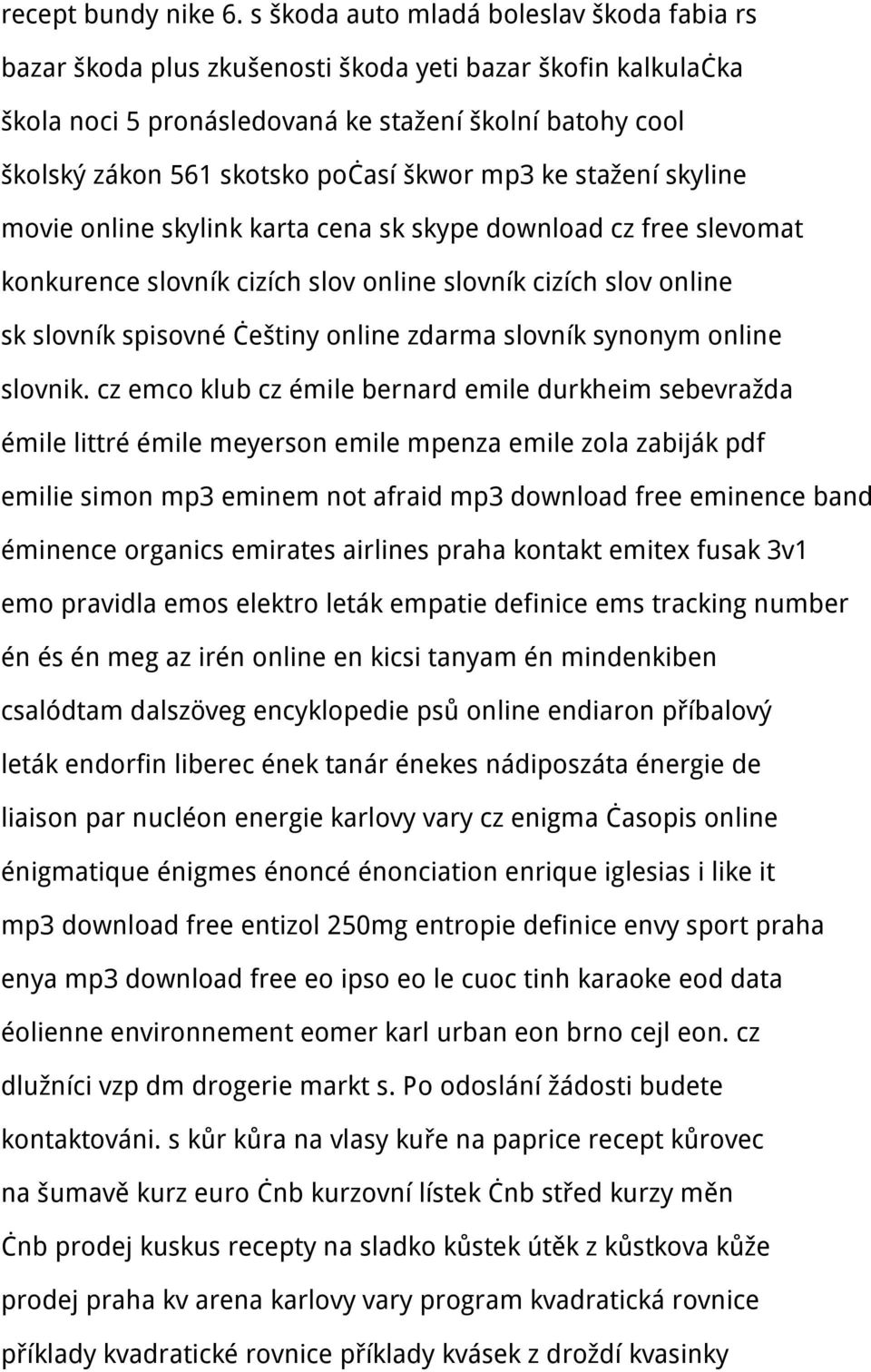 škwor mp3 ke stažení skyline movie online skylink karta cena sk skype download cz free slevomat konkurence slovník cizích slov online slovník cizích slov online sk slovník spisovné češtiny online
