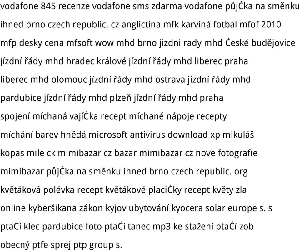 řády mhd ostrava jízdní řády mhd pardubice jízdní řády mhd plzeň jízdní řády mhd praha spojení míchaná vajíčka recept míchané nápoje recepty míchání barev hnědá microsoft antivirus download xp