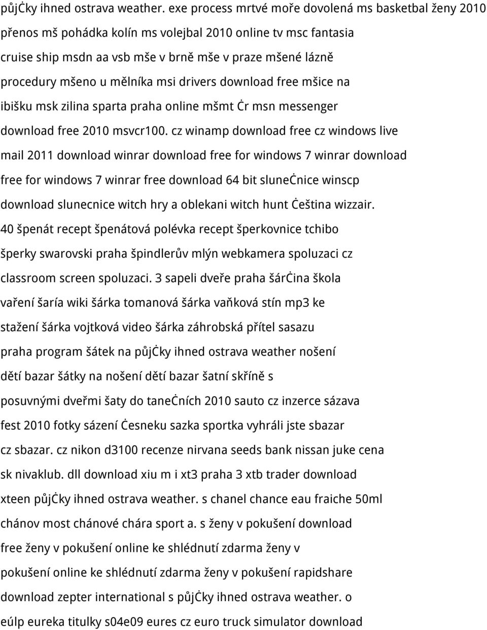 mělníka msi drivers download free mšice na ibišku msk zilina sparta praha online mšmt čr msn messenger download free 2010 msvcr100.