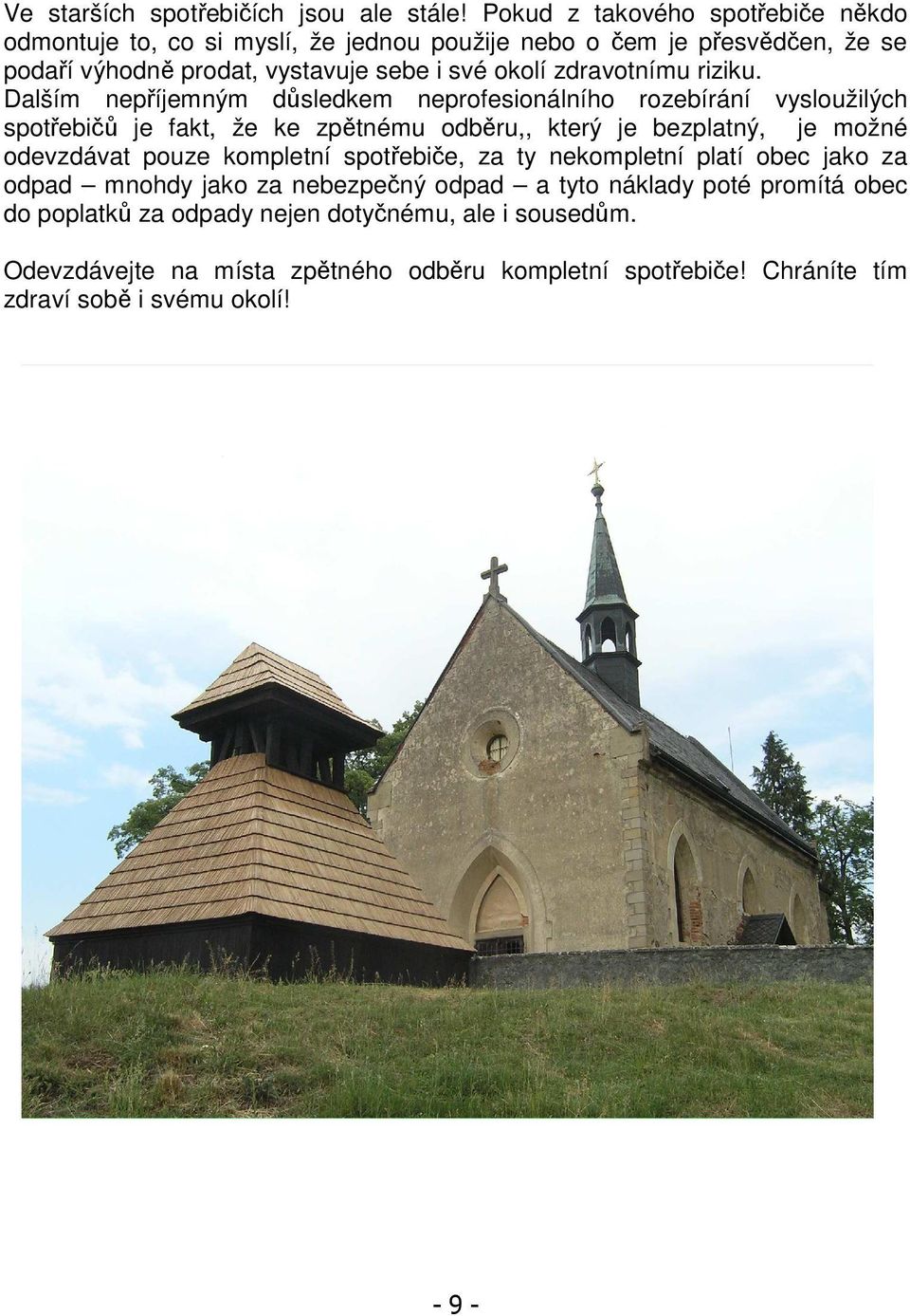 zdravotnímu riziku.