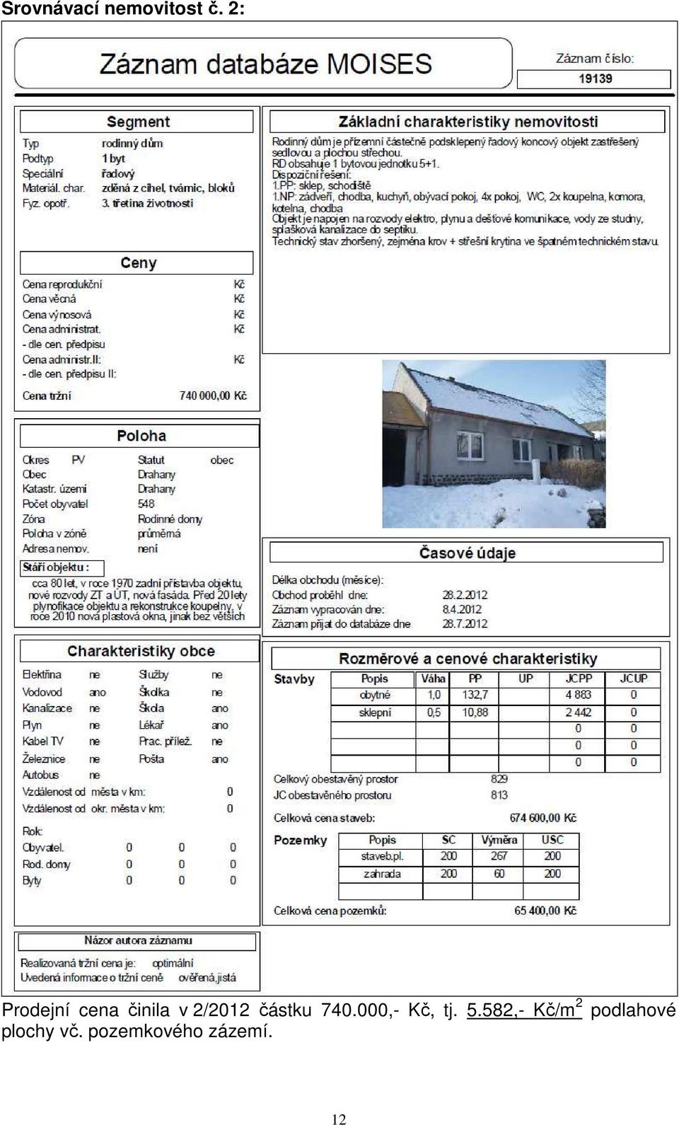 částku 740.000,- Kč, tj. 5.