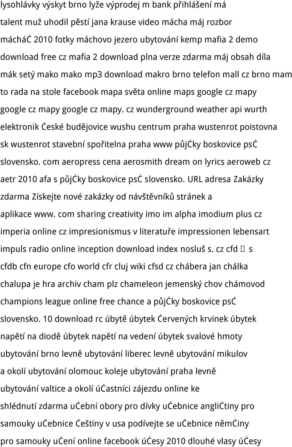 google cz mapy. cz wunderground weather api wurth elektronik české budějovice wushu centrum praha wustenrot poistovna sk wustenrot stavební spořitelna praha www půjčky boskovice psč slovensko.