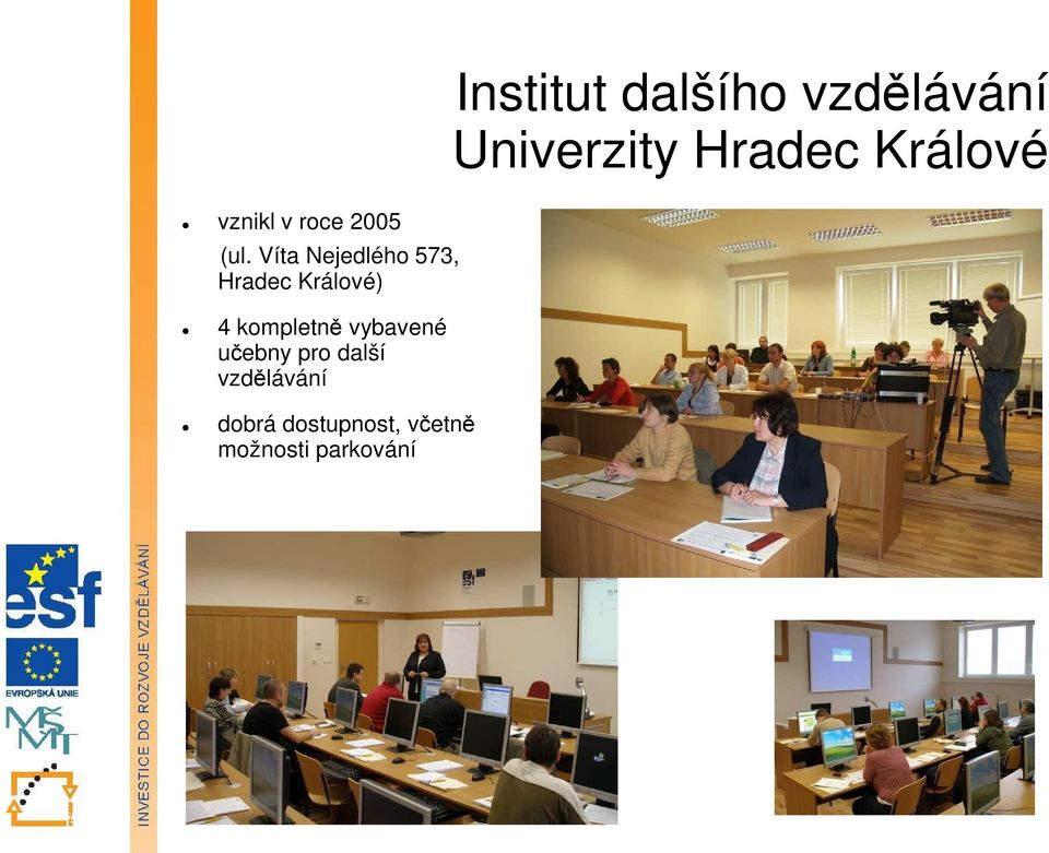dalšího vzdělávání Univerzity Hradec Králové 4