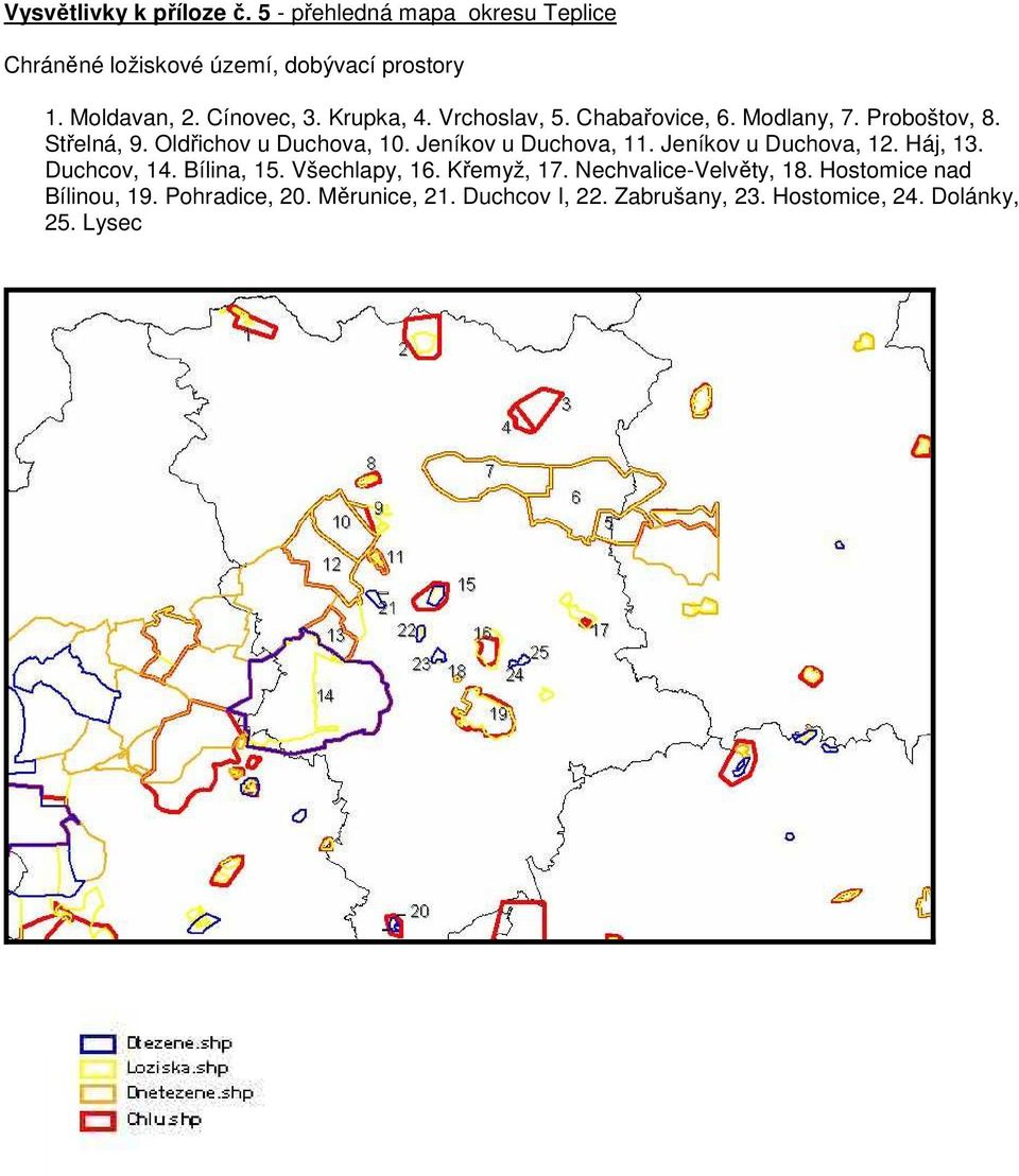 Jeníkov u Duchova, 11. Jeníkov u Duchova, 12. Háj, 13. Duchcov, 14. Bílina, 15. Všechlapy, 16. Křemyž, 17.