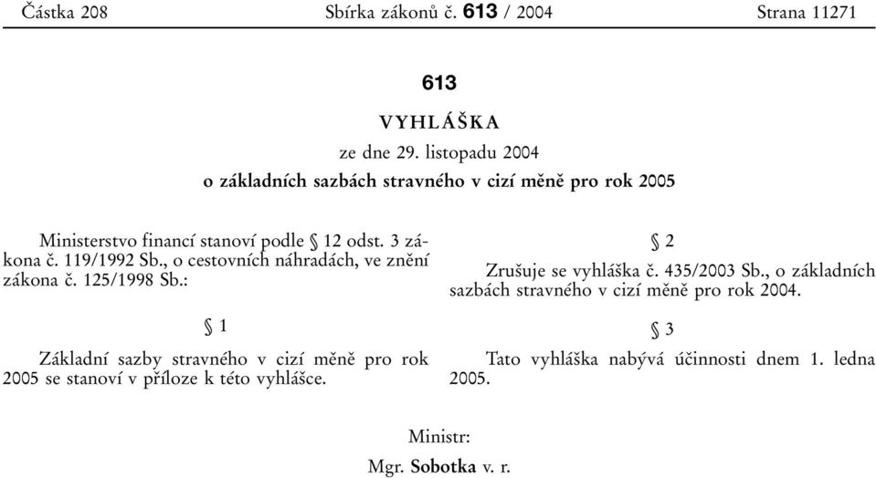 , o cestovnõâch naâhradaâch, vezneïnõâ zaâkona cï. 125/1998 Sb.