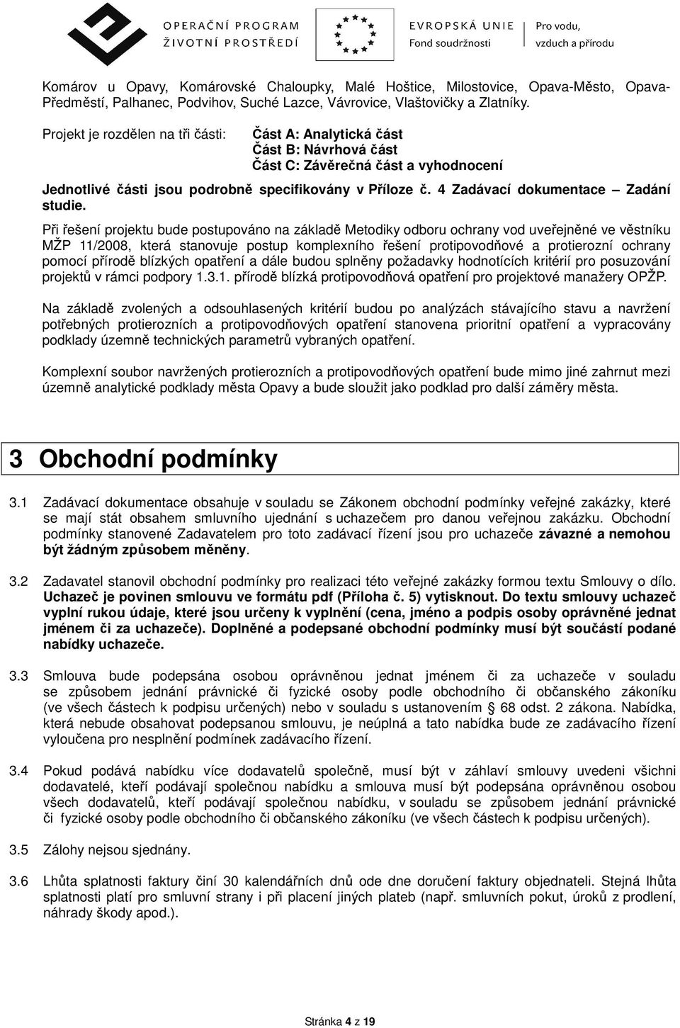 4 Zadávací dokumentace Zadání studie.