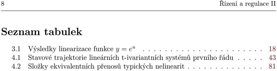 1 Stavové trajektorie lineárních t-ivariantních