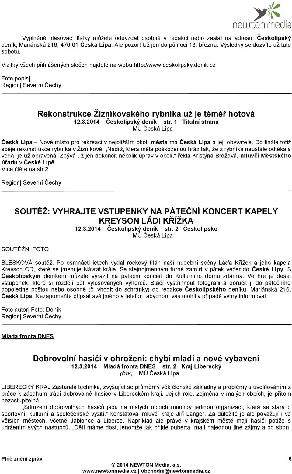 cz Foto popis Rekonstrukce Žizníkovského rybníka už je téměř hotová Česká Lípa Nové místo pro rekreaci v nejbližším okolí města má Česká Lípa a její obyvatelé.