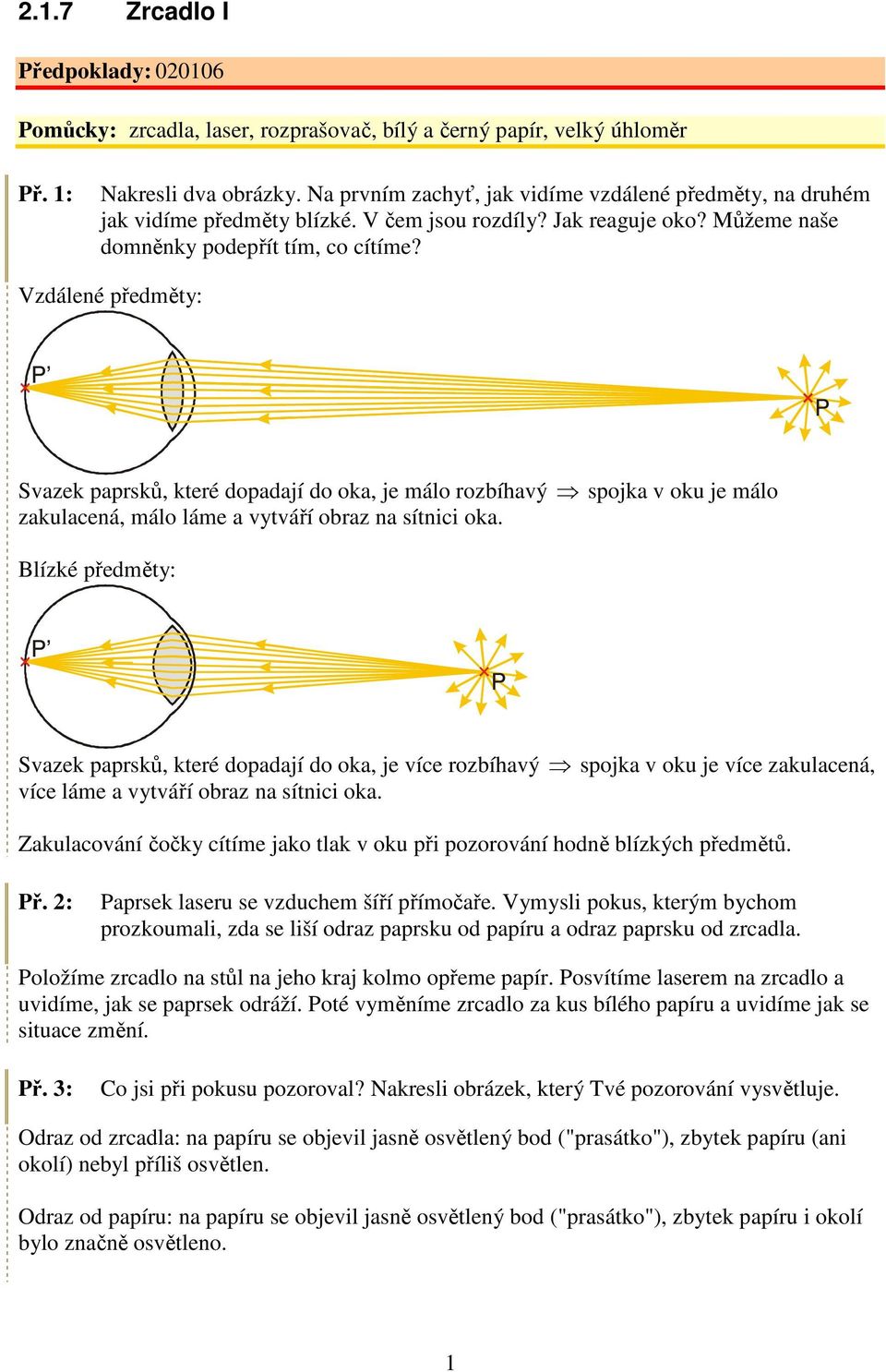 2.1.7 Zrcadlo I. Předpoklady: Pomůcky: zrcadla, laser, rozprašovač, bílý a  černý papír, velký úhloměr - PDF Stažení zdarma