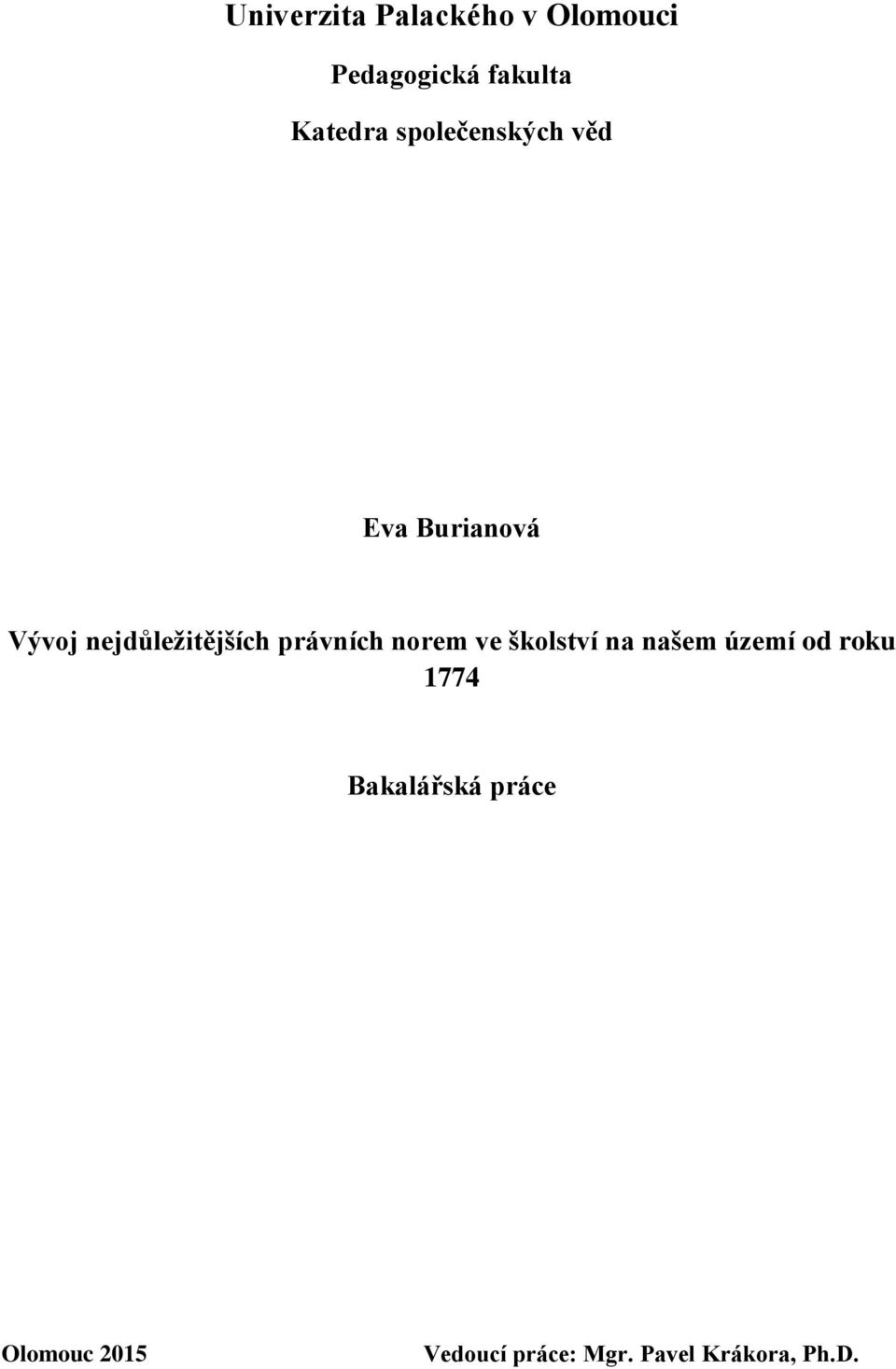 právních norem ve školství na našem území od roku 1774