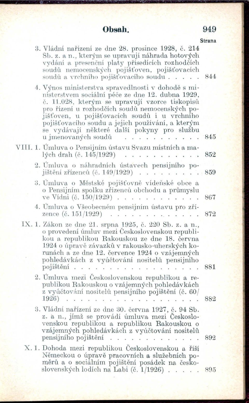 Výnos ministerstva spravedlnosti v dohodě s ministerótvem sociální péče ze dne 12. dubna 1929, Č. ll.