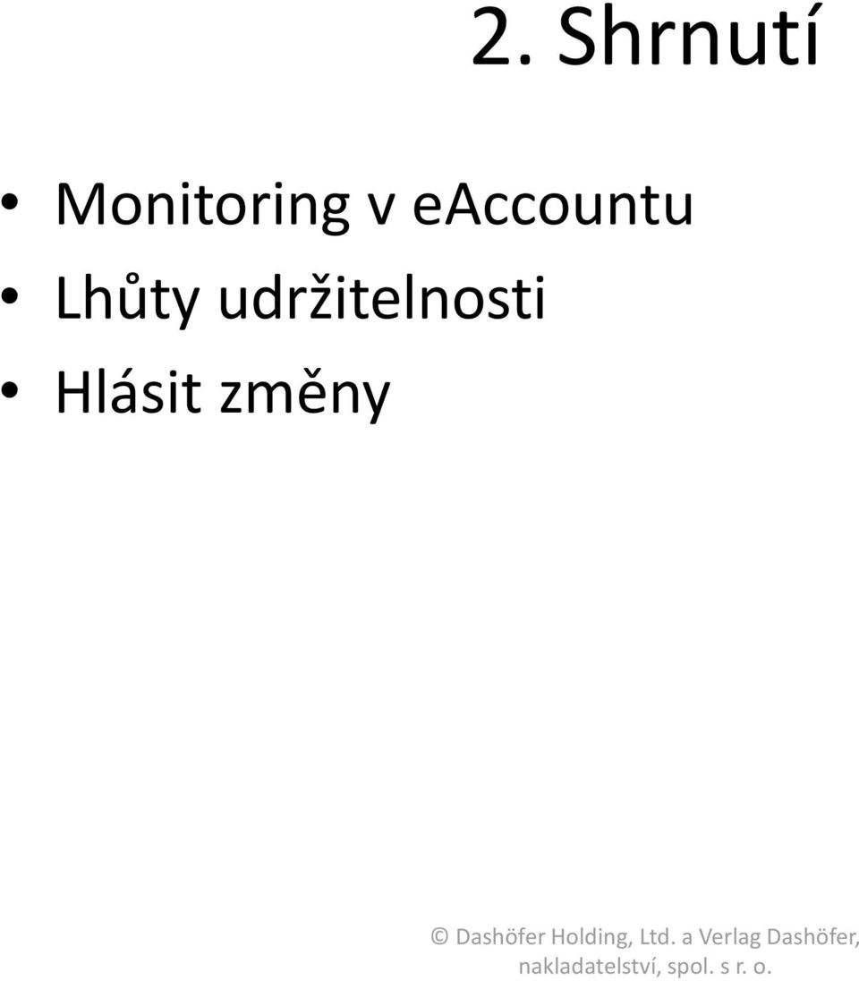 eaccountu Lhůty