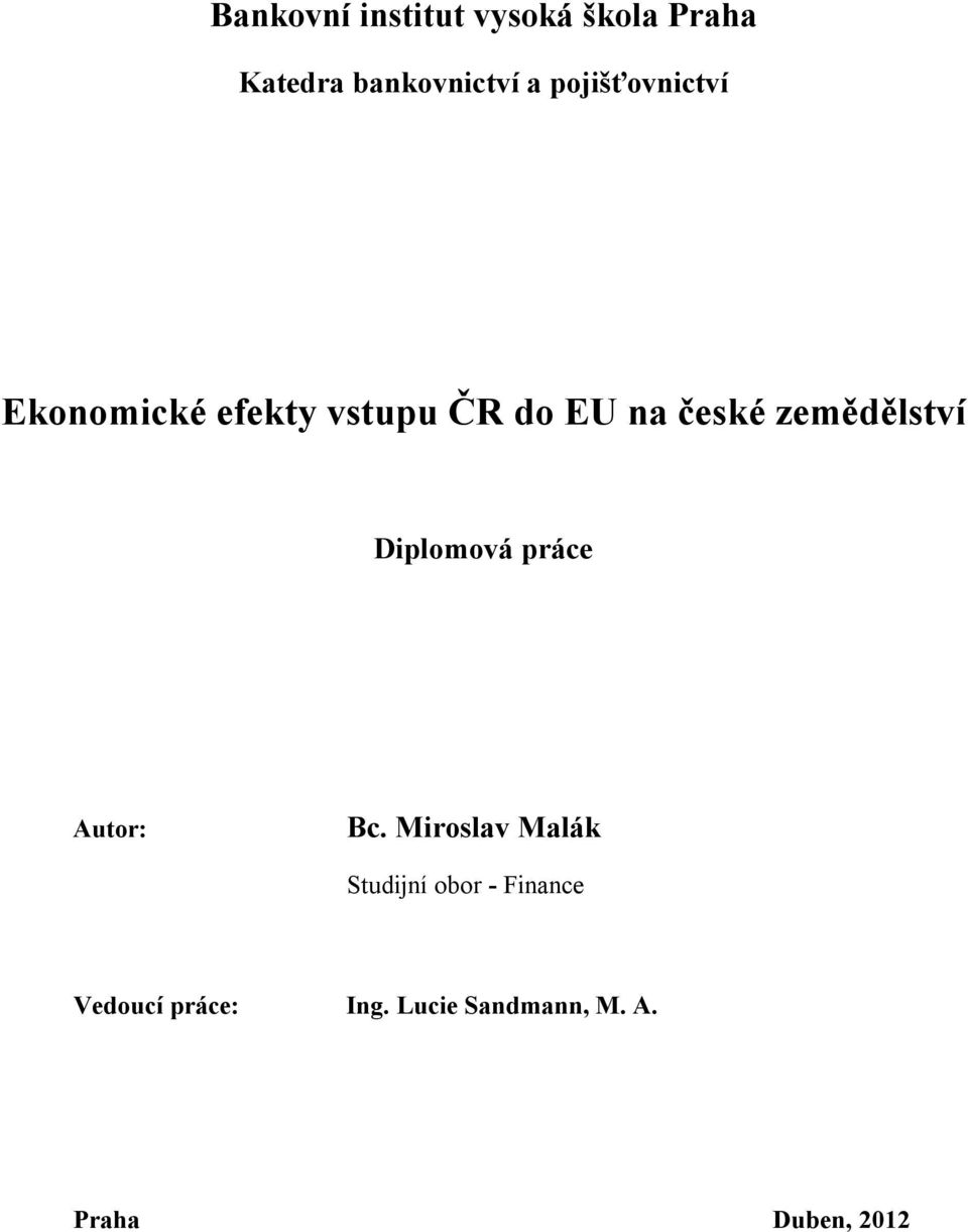 zemědělství Diplomová práce Autor: Bc.