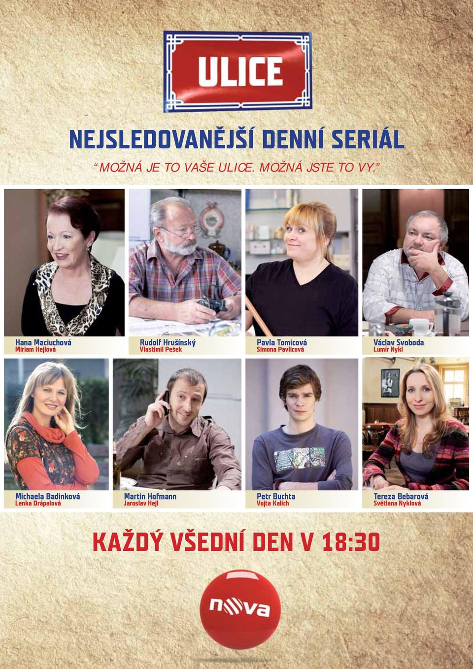 Simona Pavlicová Václav Svoboda Lumír Nykl Michaela Badinková Lenka Drápalová Martin