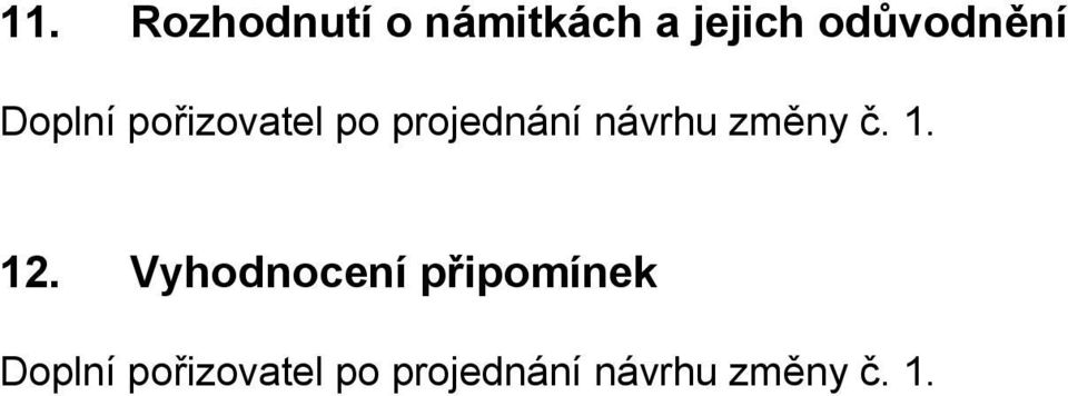 návrhu změny č. 1. 12.