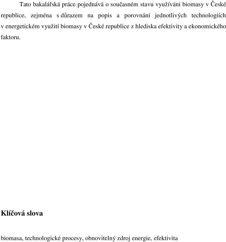 energetickém využití biomasy v České republice z hlediska efektivity a