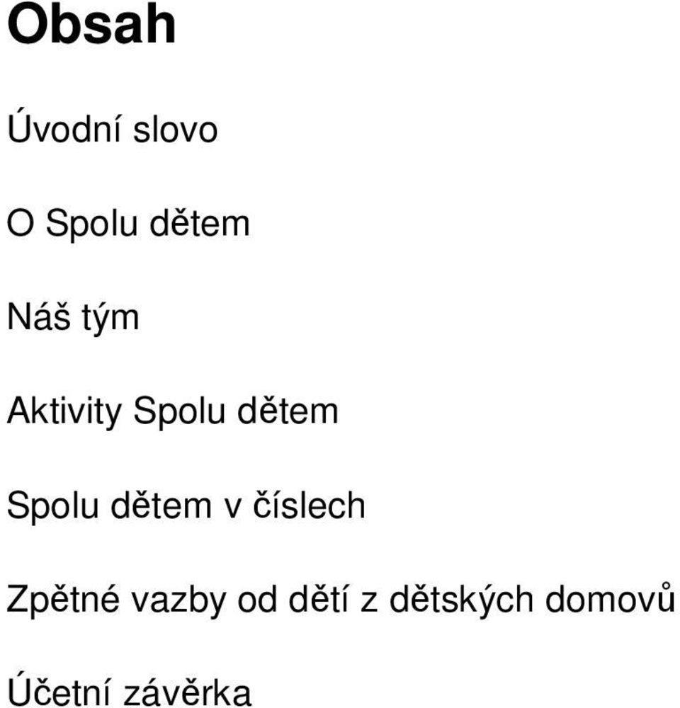 dětem v číslech Zpětné vazby od