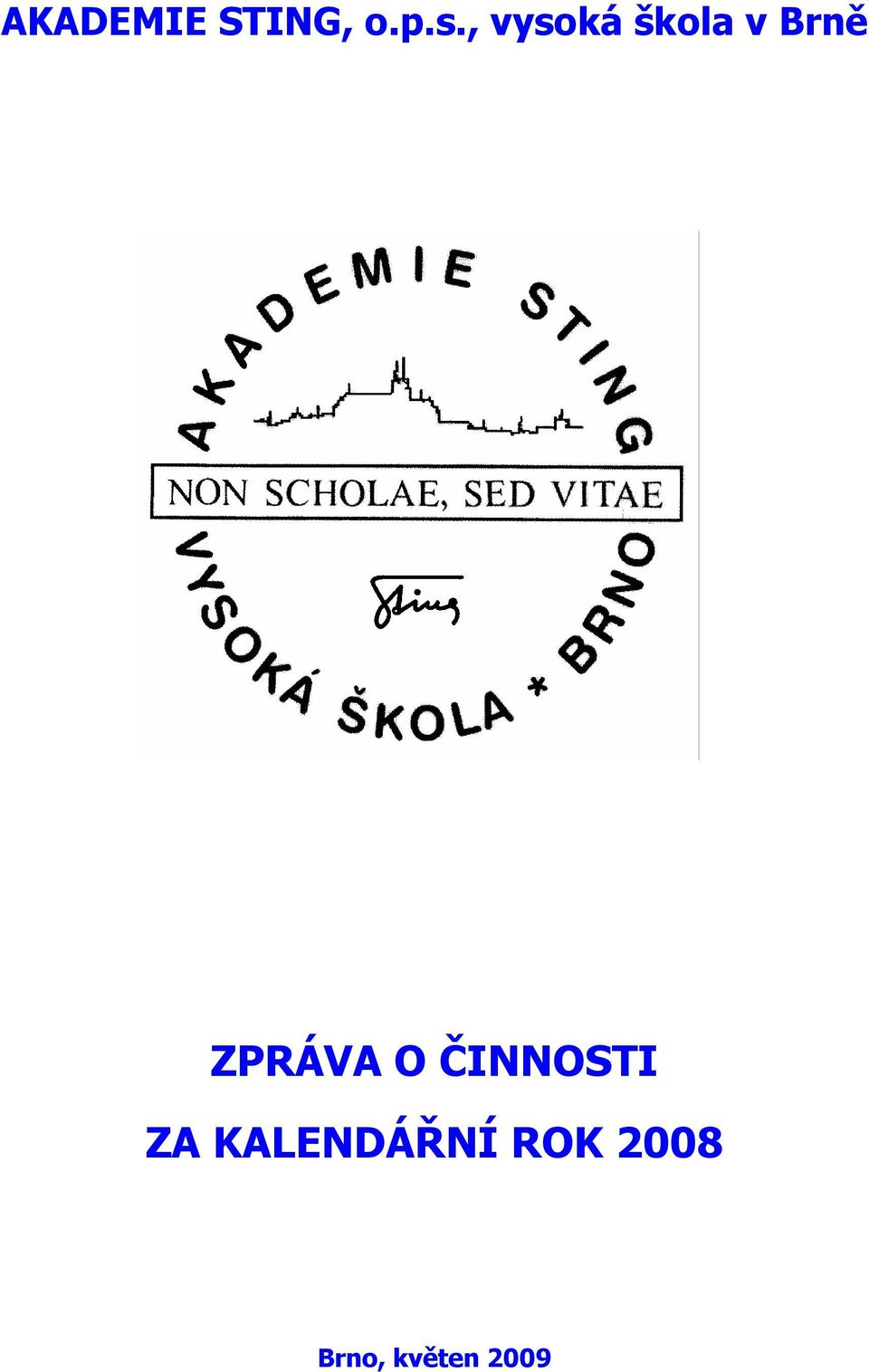 ZPRÁVA O ČINNOSTI ZA