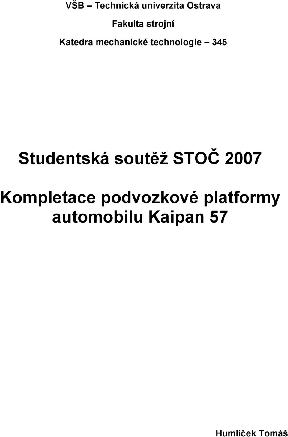 Studentská soutěž STOČ 2007 Kompletace