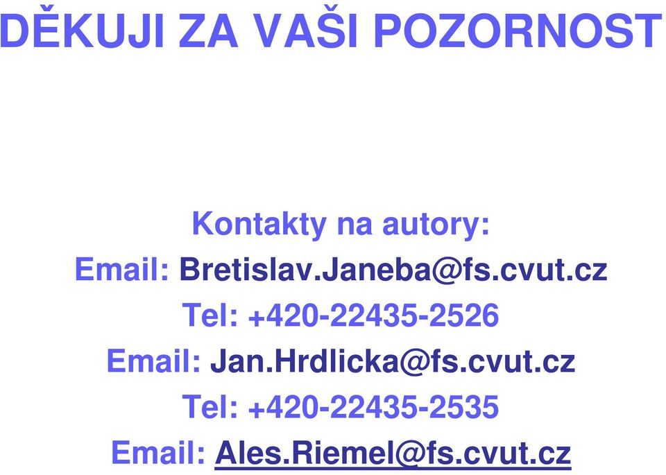 cz Tel: +420-22435-2526 Email: Jan.