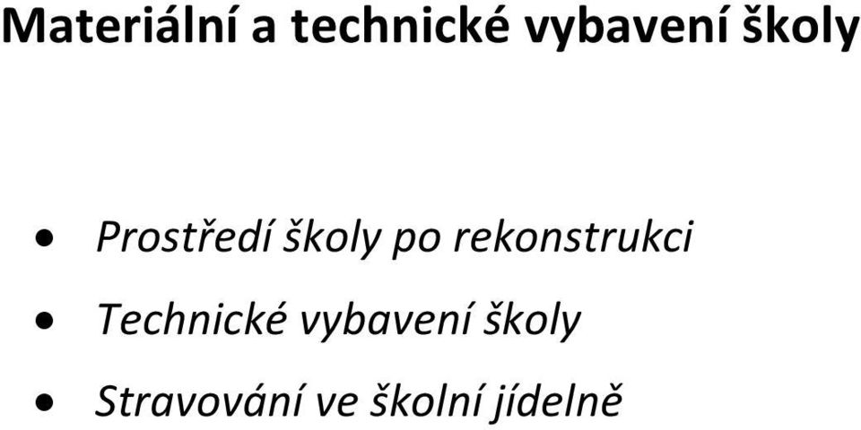 po rekonstrukci Technické