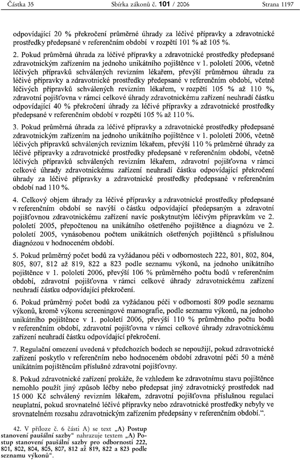 6 cοaβsti A) se text ΉA) Postup stanovenυβ pausοaβlnυβ sazbyͺ nahrazuje
