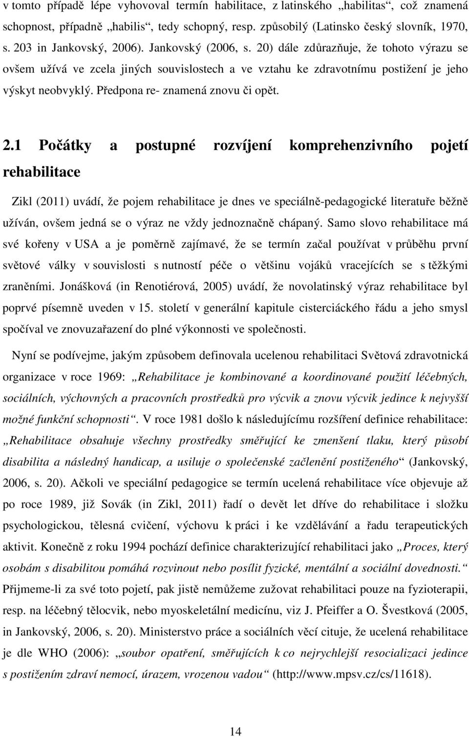 Předpona re- znamená znovu či opět. 2.
