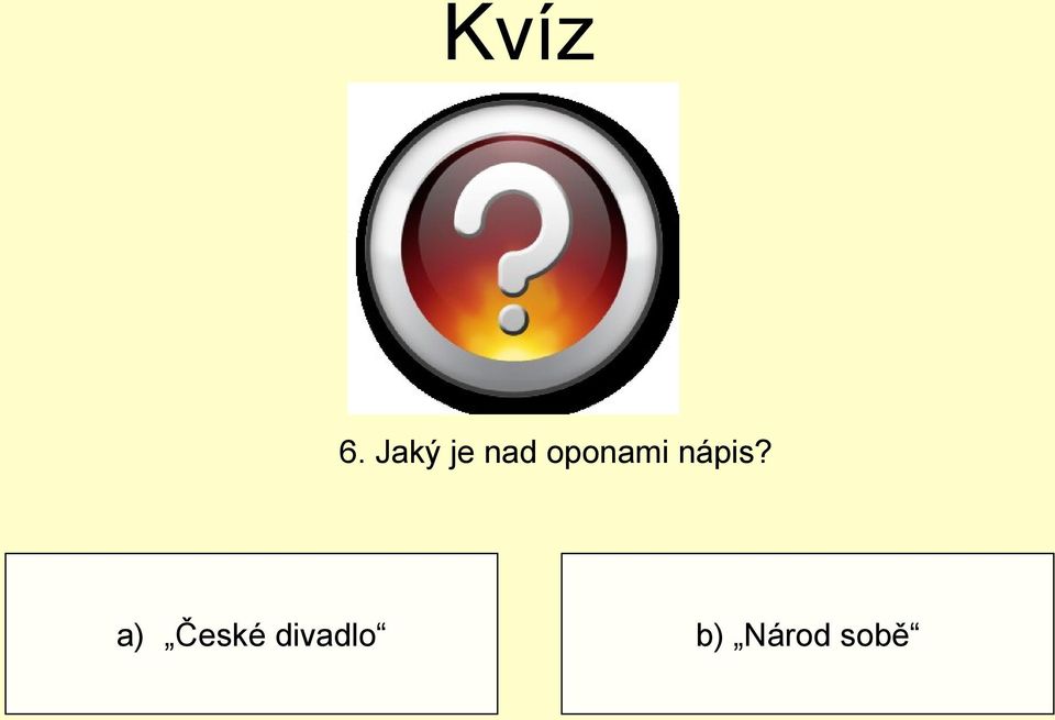 oponami nápis?